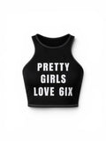 PRETTY GIRLS LOVE 6IX CROP TOP